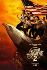 Watch Super Troopers 2 Watch123movies