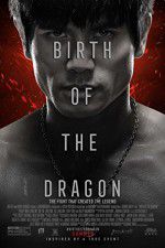 Watch Birth of the Dragon Watch123movies