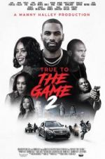 Watch True to the Game 2 Watch123movies