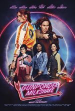 Watch Gunpowder Milkshake Watch123movies