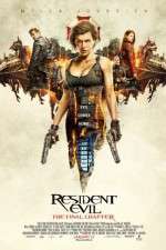 Watch Resident Evil: The Final Chapter Watch123movies