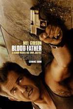 Watch Blood Father Watch123movies