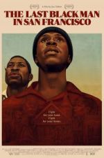 Watch The Last Black Man in San Francisco Watch123movies