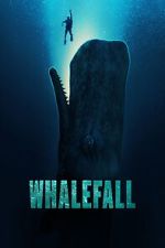 Watch Whalefall Watch123movies