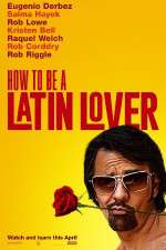 Watch How to Be a Latin Lover Watch123movies