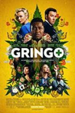 Watch Gringo Watch123movies