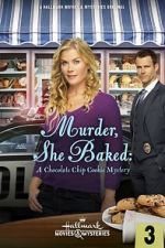 Watch Murder, She Baked: A Chocolate Chip Cookie Mystery Watch123movies