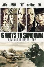 Watch 6 Ways to Sundown Watch123movies