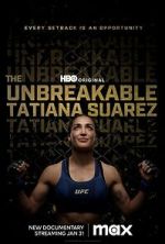 Watch The Unbreakable Tatiana Suarez Watch123movies