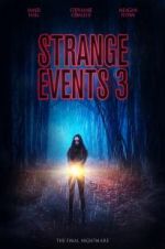 Watch Strange Events 3 Watch123movies