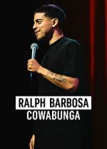Watch Ralph Barbosa: Cowabunga Watch123movies