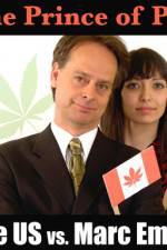 Watch Prince of Pot The US vs Marc Emery Watch123movies