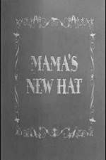 Watch Mama's New Hat Watch123movies