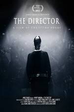 Watch The Director: An Evolution in Three Acts Watch123movies
