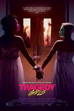 Watch Tragedy Girls Watch123movies