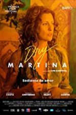 Watch Dry Martina Watch123movies