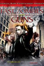 Watch Fast Zombies with Guns Watch123movies