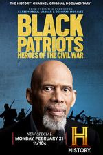 Watch Black Patriots: Heroes of the Civil War Watch123movies