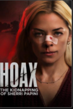 Watch Hoax: The Kidnapping of Sherri Papini Watch123movies