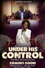 Watch Under His Control Watch123movies