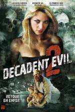 Watch Decadent Evil II Watch123movies