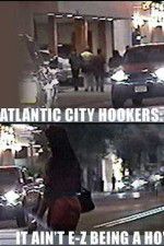 Watch Atlantic City Hookers: It Ain\'t E-Z Being a Ho\' Watch123movies