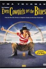 Watch Even Cowgirls Get the Blues Watch123movies