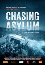 Watch Chasing Asylum Watch123movies
