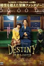 Watch Destiny: The Tale of Kamakura Watch123movies