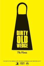 Watch Dirty Old Wedge Watch123movies