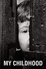 Watch My Childhood Watch123movies