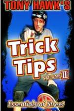 Watch Tony Hawk\'s Trick Tips Vol. 2 - Essentials of Street Watch123movies