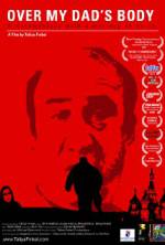 Watch Over My Dad's Body Watch123movies