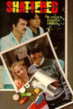 Watch Shattered If Your Kid's on Drugs Watch123movies