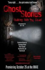 Watch Ghost Stories: Walking with the Dead Watch123movies