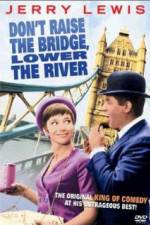 Watch Don't Raise the Bridge Lower the River Watch123movies