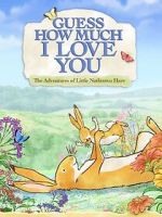 Watch Guess How Much I Love You: Friendship Adventures Watch123movies
