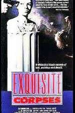 Watch Exquisite Corpses Watch123movies