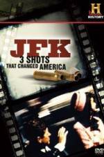 Watch History Channel JFK - 3 Shots That Changed America Watch123movies