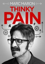 Watch Marc Maron: Thinky Pain (TV Special 2013) Watch123movies