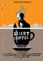 Watch Desert Coffee Watch123movies