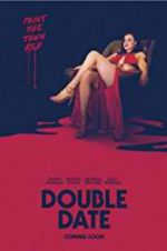 Watch Double Date Watch123movies