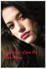 Watch To Write Love on Her Arms Watch123movies