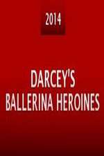 Watch Darcey's Ballerina Heroines Watch123movies