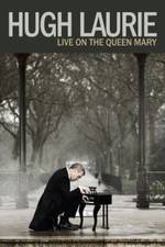 Watch Hugh Laurie: Live on the Queen Mary (2013 Watch123movies