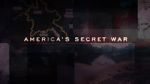 Watch America\'s Secret War Watch123movies