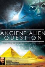 Watch Ancient Alien Question From UFOs to Extraterrestrial Visitations Watch123movies