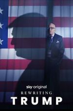 Watch Rewriting Trump Watch123movies
