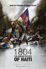 Watch 1804: The Hidden History of Haiti Watch123movies