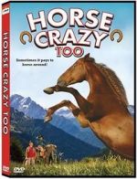 Watch Horse Crazy 2: The Legend of Grizzly Mountain Watch123movies